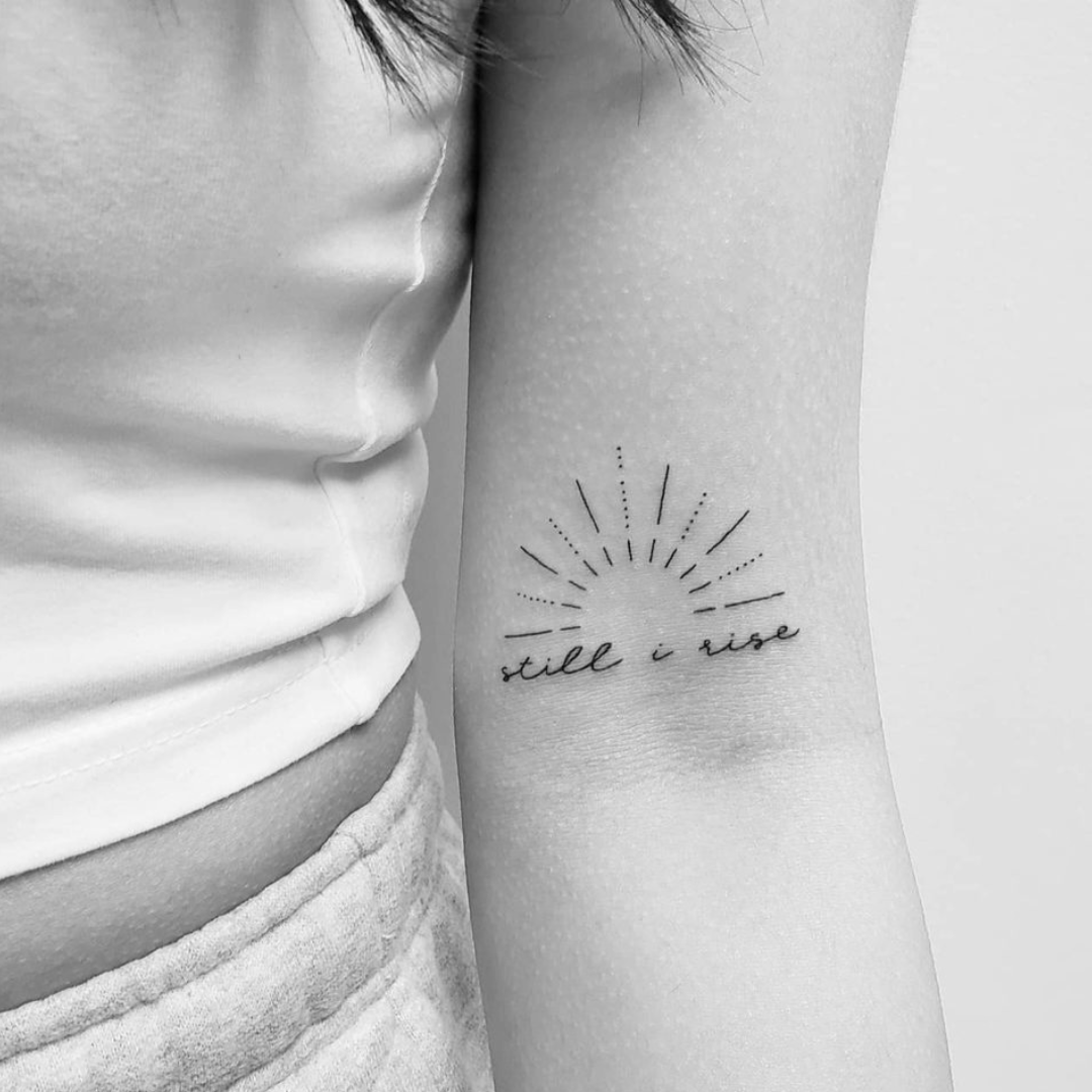 Still I rise tattoo