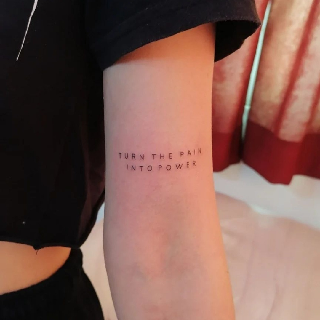 Turn the pain into power tattoo