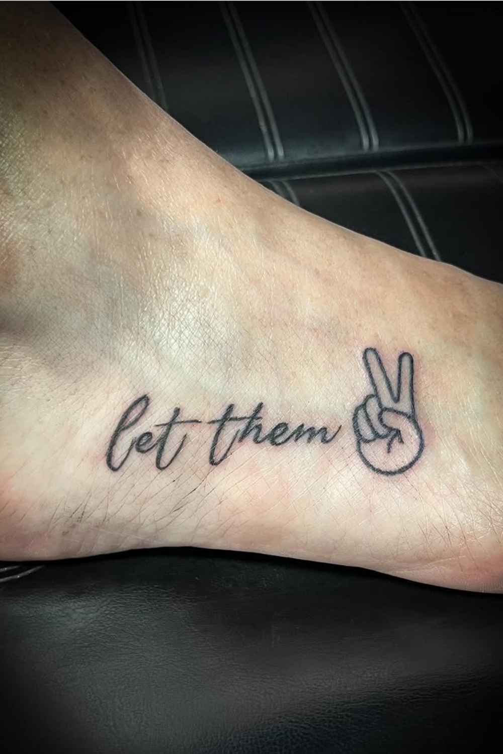 Let Them tattoo on foot