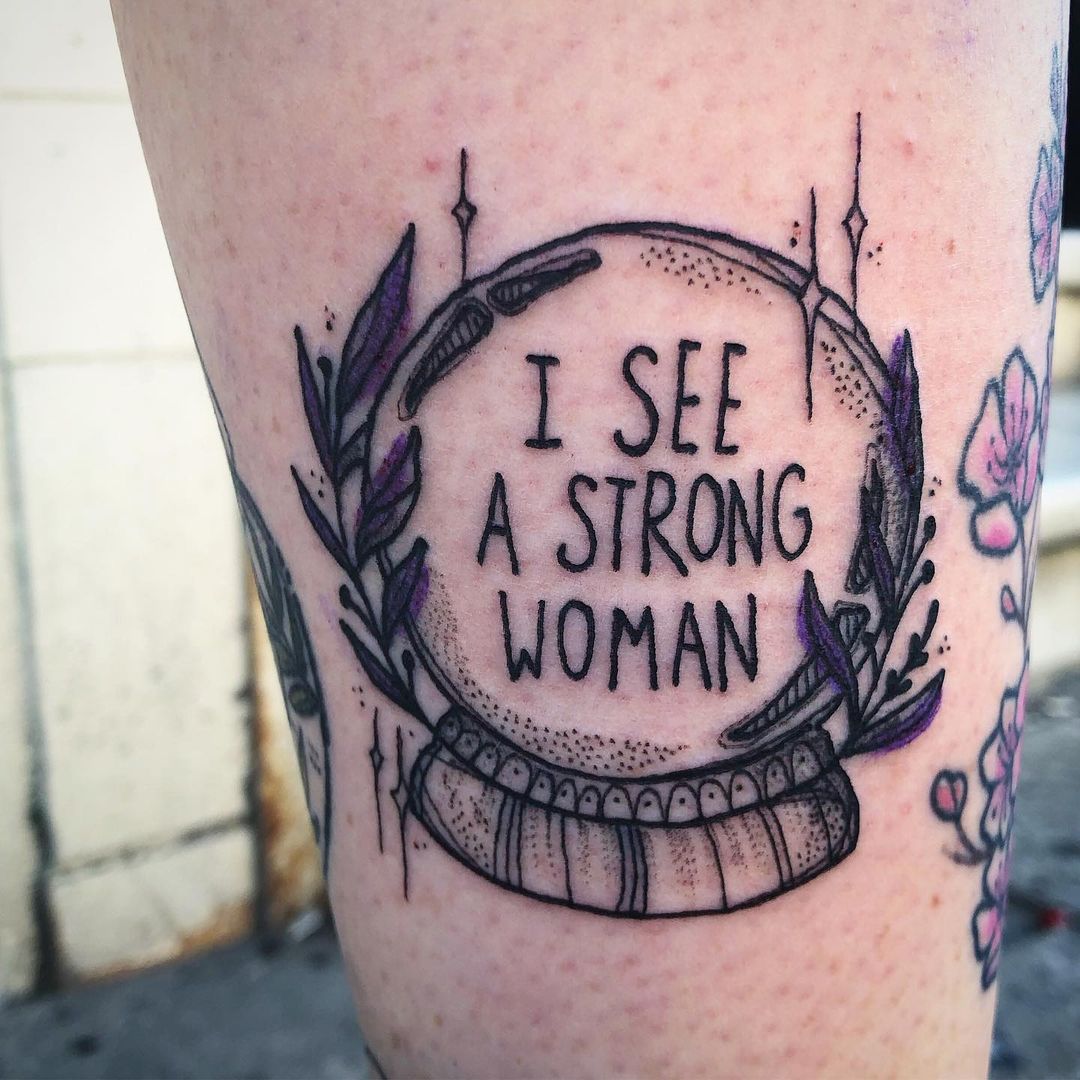 I See A Strong Woman Tattoo