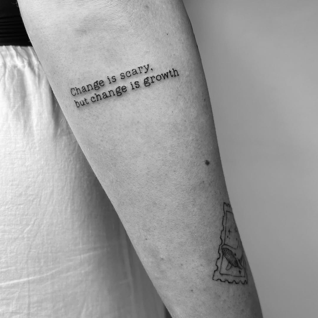 change is scary but change is growth tattoo