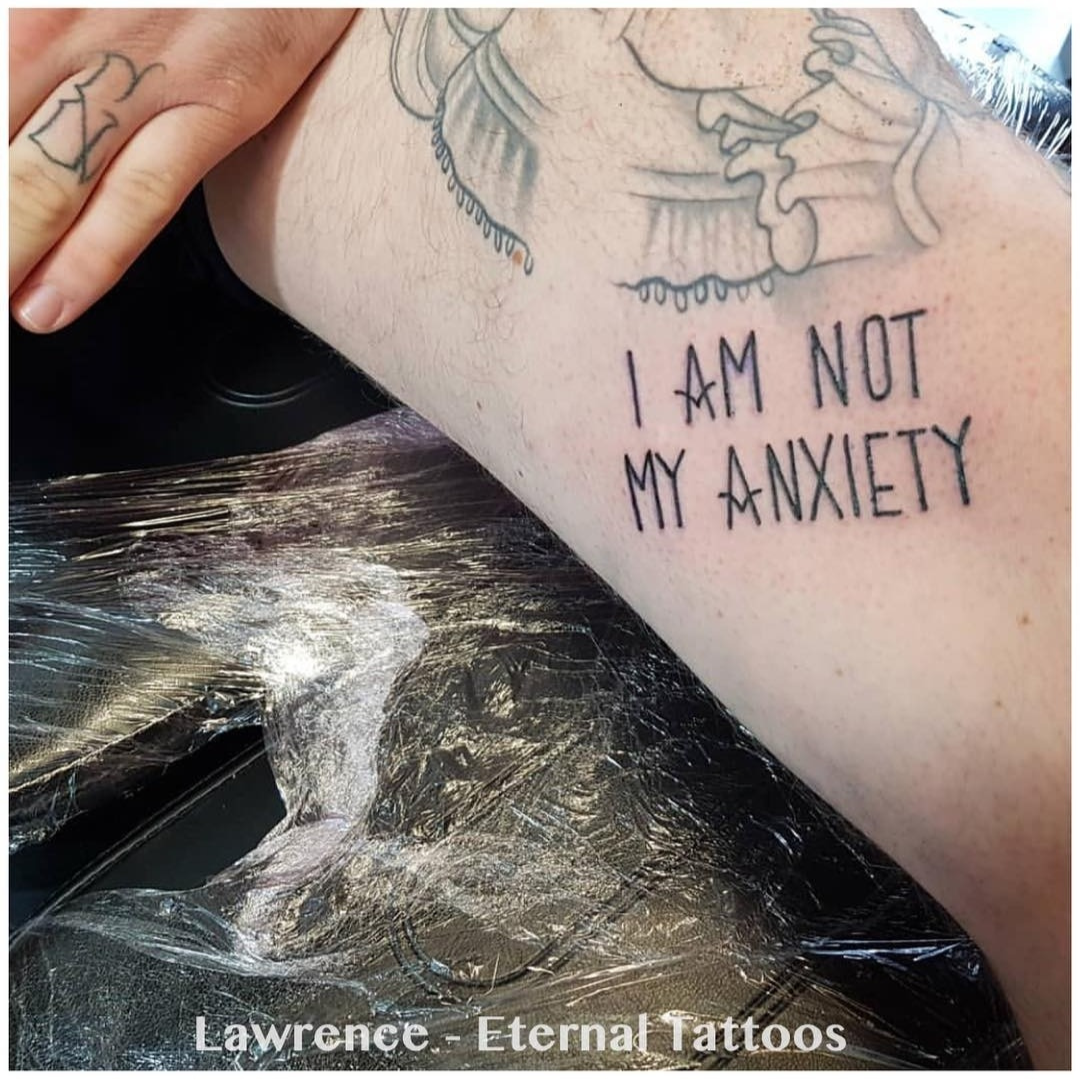 I am not my anxiety tattoo