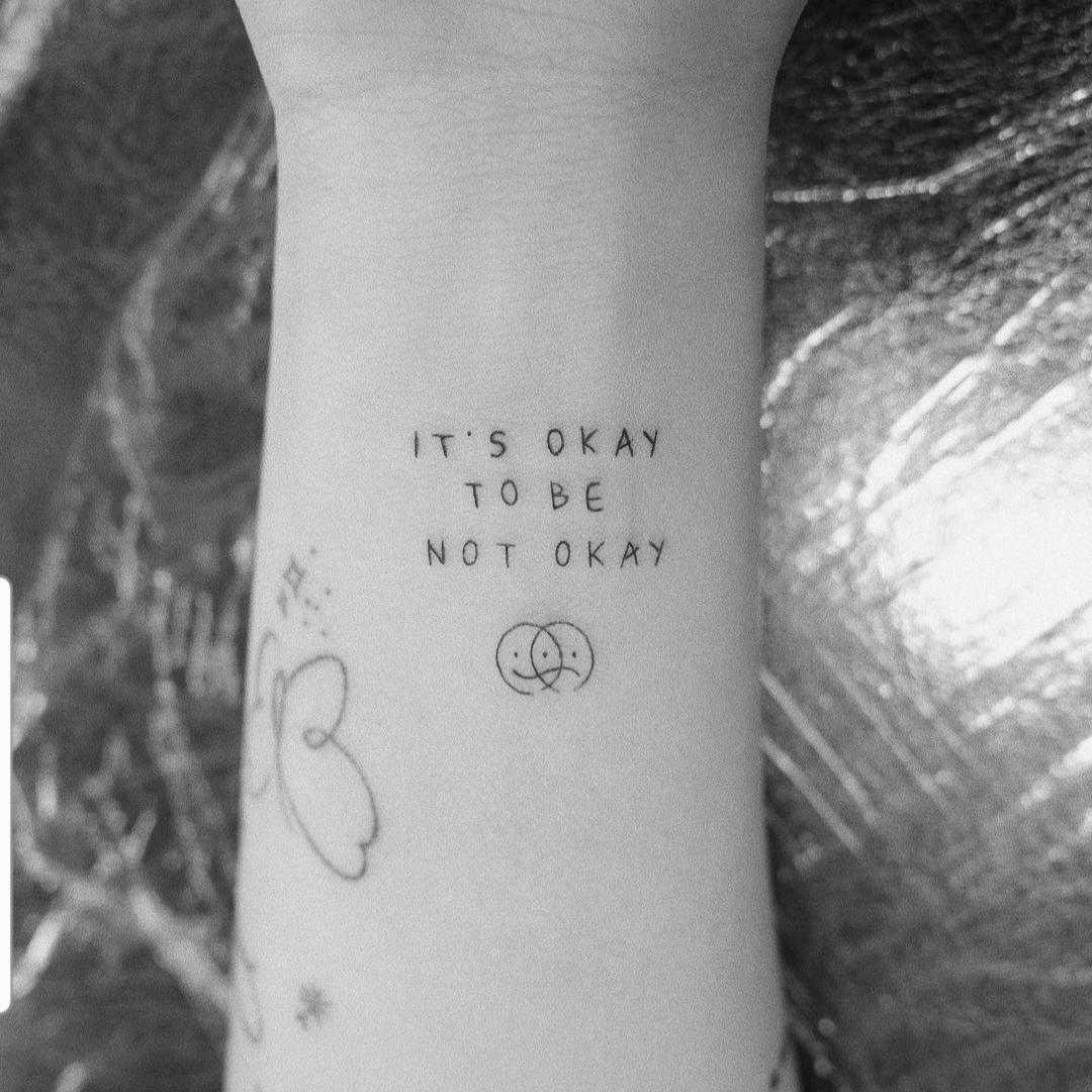 It's okay not to be okay tattoo