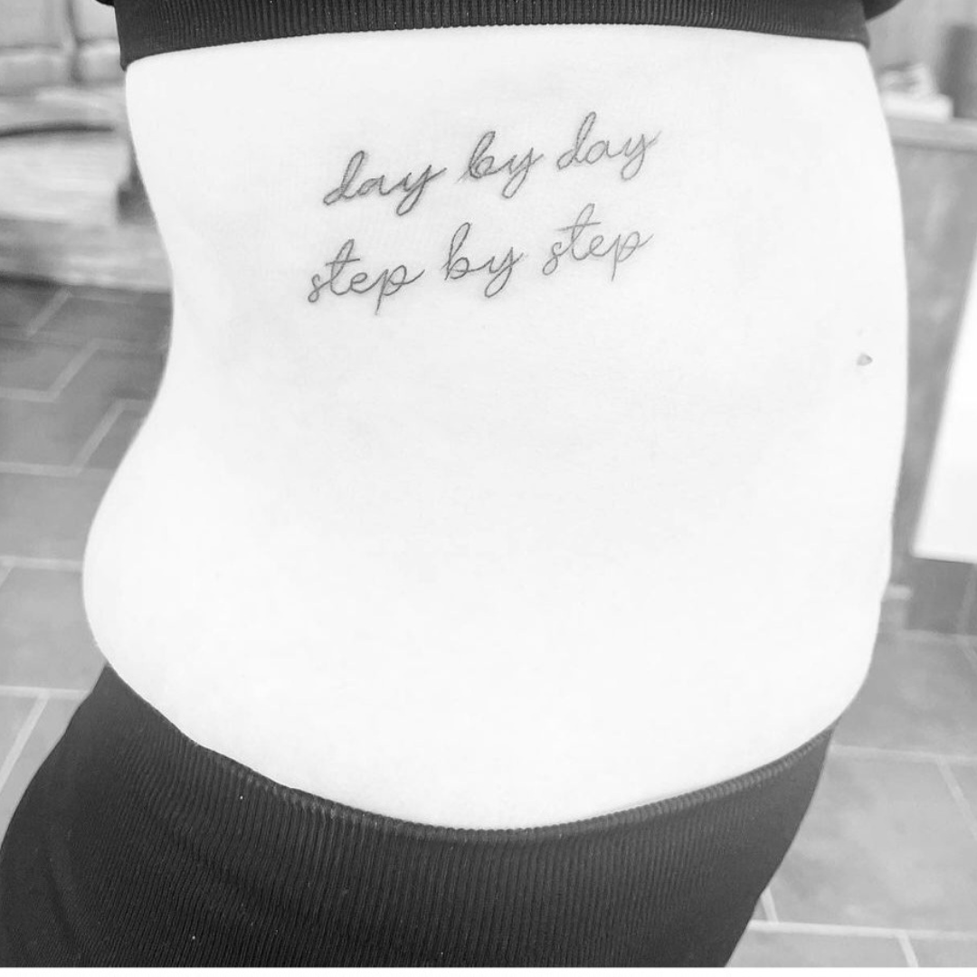 Day by day, step by step tattoo