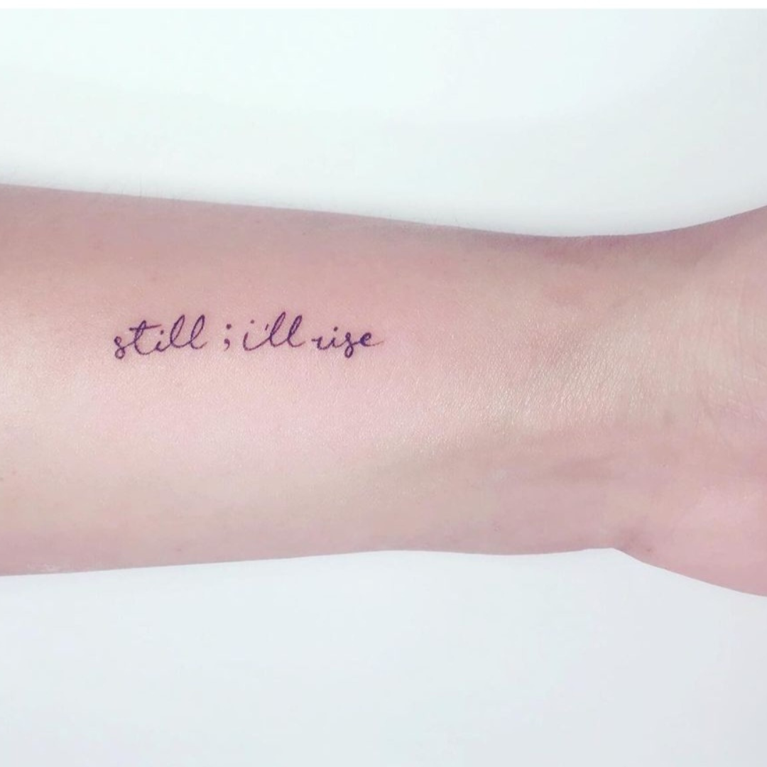 Still, I'll rise tattoo